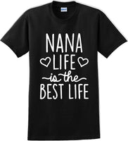 
              Nana life is the best life , Grandma Mothers day T-Shirt
            
