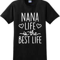 Nana life is the best life , Grandma Mothers day T-Shirt