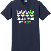 Chillin with my PEEPS - Distressed Design adult Easter T-shirt SM-5XL 13 COLORS