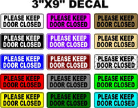 
              Please keep door closed Sticker Vinyl Business Stickers Decal 3"x9"
            