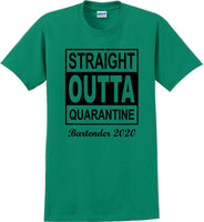 
              Straight Outta Quarantine Bartender 2020  funny T-Shirt
            