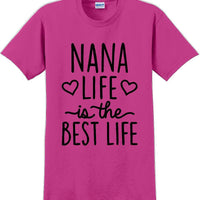 Nana life is the best life , Grandma Mothers day T-Shirt