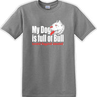 DOG full of bull  adorabull - Dog- Novelty T-shirt