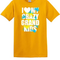 I LOVE MY CRAZY GRAND KIDS  shirt KGKS1