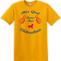 This Girl loves her chihuahua - Dog- Novelty T-shirt