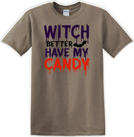
              WITCH BETTER HAVE MY CANDY - Halloween - Novelty T-shirt
            