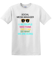 
              Social Media Manager - Can You Do What We're Doing - shirt - T-shirt TSM09
            