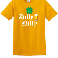 DILLY DILLY ST. PATRICKS DAY  shirt DDS1