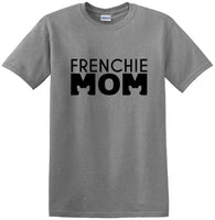 
              Frenchie Mom - T Shirt - French Bull Dog - short-sleeved T-shirt - FMS1
            