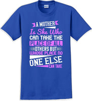 
              A Mother can take the place of all others but - Mother's Day T-Shirt
            