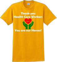 
              Thank you Health Care Workers You are our Heroes T-Shirt- Essential Worker Shirt
            