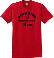
              Promoted to Homeschooling Mom - Funny T-Shirt Sizes Sm-5xl
            