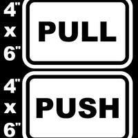 PUSH & PULL DECALS  for Doors, Businesses and Residential use LAMINATED