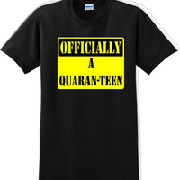 Officially A Quaran-teen - Funny Humor T-Shirt  JC