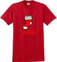 
              Hung - Christmas Day T-Shirt -12 color choices
            