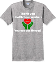 
              Thank you Health Care Workers You are our Heroes T-Shirt- Essential Worker Shirt
            