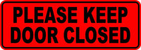 
              Please keep door closed Sticker Vinyl Business Stickers Decal 3"x9"
            