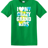 I LOVE MY CRAZY GRAND KIDS  shirt KGKS1