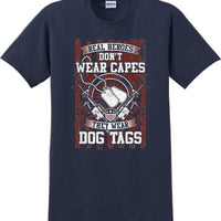 REAL HEROES DON'T WEAR CAPES, Veterans day Soldier USA Support T-Shirt
