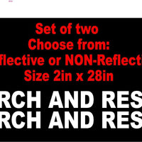 SEARCH AND RESCUE 2"x28" decals Reflective & NON- Reflective-set of two