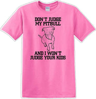 
              Don't judge Pitbull - Dog- Novelty T-shirt
            