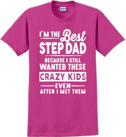 
              I'm the Best Stepdad short sleeved T-Shirt - Fathers Day
            