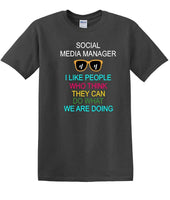 
              Social Media Manager - Can You Do What We're Doing - shirt - T-shirt TSM09
            