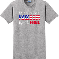 LET US NEVER FORGET FREEDOM ISN'T FREE, Veterans day Soldier USA Support T-Shirt