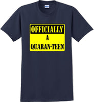 
              Officially A Quaran-teen - Funny Humor T-Shirt  JC
            
