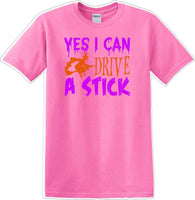 
              YES I CAN DRIVE A STICK - Halloween - Novelty T-shirt
            
