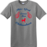 This Girl loves her chihuahua - Dog- Novelty T-shirt