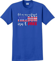
              LET US NEVER FORGET FREEDOM ISN'T FREE, Veterans day Soldier USA Support T-Shirt
            