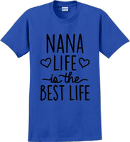 
              Nana life is the best life , Grandma Mothers day T-Shirt
            