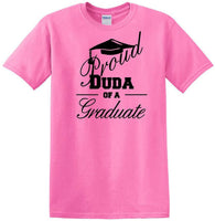 
              Graduation PROUD DUDA of a Graduate - shirt - short sleeved T-shirt
            