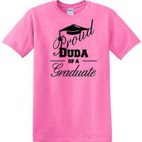 Graduation PROUD DUDA of a Graduate - shirt - short sleeved T-shirt