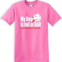 DOG full of bull  adorabull - Dog- Novelty T-shirt