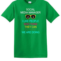 Social Media Manager - Can You Do What We're Doing - shirt - T-shirt TSM09