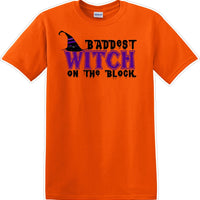 Baddest witch on the block - Halloween - Novelty T-shirt