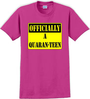 
              Officially A Quaran-teen - Funny Humor T-Shirt  JC
            