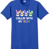 Chillin with my PEEPS - Distressed Design adult Easter T-shirt SM-5XL 13 COLORS