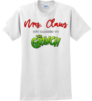 
              Mrs Claws but married to the - Christmas Day T-Shirt - 12 color choices
            
