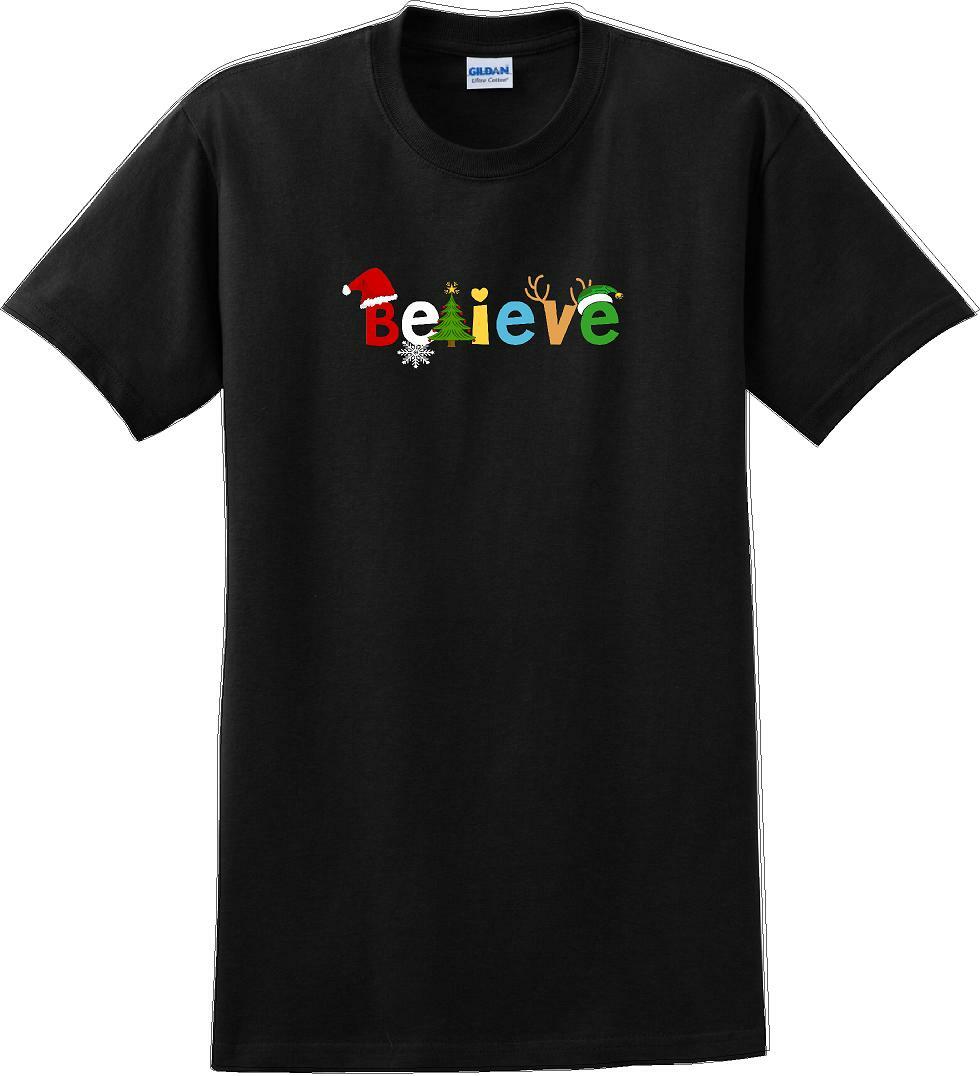 Believe - Christmas Day T-Shirt -12 color choices