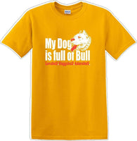 
              DOG full of bull  adorabull - Dog- Novelty T-shirt
            