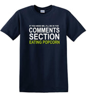 
              Comments Section - Eating Popcorn - Social Media Fun shirt - T-shirt TSM03
            