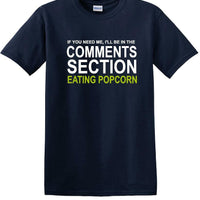 Comments Section - Eating Popcorn - Social Media Fun shirt - T-shirt TSM03