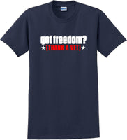 
              GOT FREEDOM? THANK A VET, Veterans day Soldier USA Support T-Shirt
            