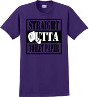 
              Straight outta Toilet Paper funny shirt -13 color choices
            