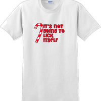 It's not going to lick itself - Christmas Day T-Shirt -12 color choices