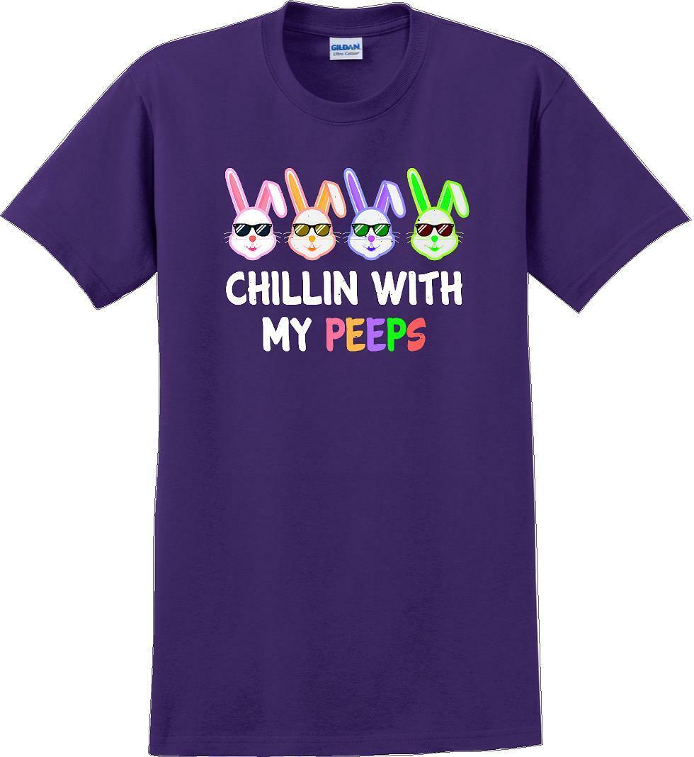 Chillin with my PEEPS - Distressed Design adult Easter T-shirt SM-5XL 13 COLORS
