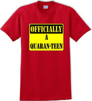 
              Officially A Quaran-teen - Funny Humor T-Shirt  JC
            
